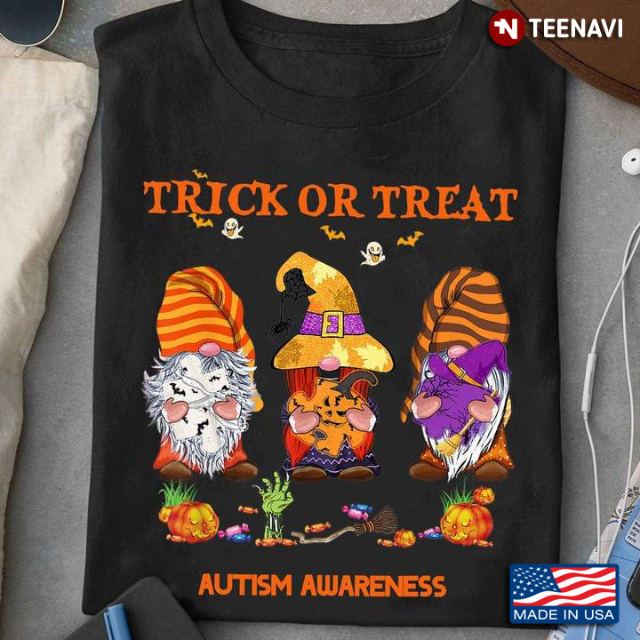 Gnomies Trick Or Treat Autism Awareness for Halloween T-Shirt