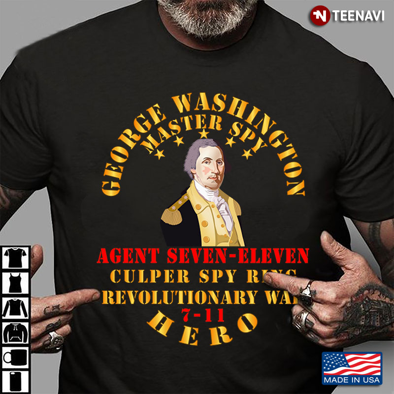 George Washington Master Spy Agent Seven Eleven Culper Spy Ring Revolutionary War 7-11 Hero