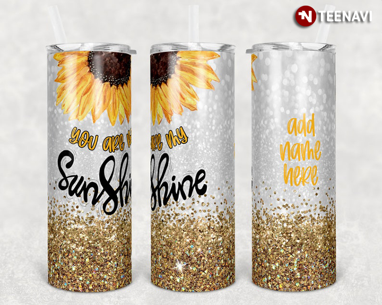 Personalized Name You Are My Sunshine Sunflowers Glitter