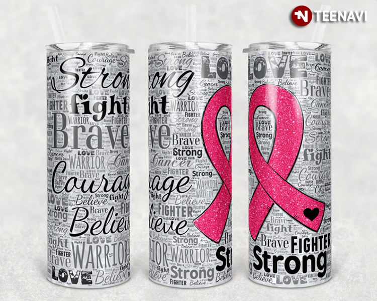 Breast Cancer Awareness Fighter Be Stronger