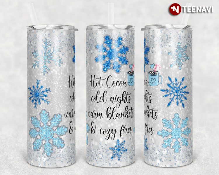 Snowflake Hot Cocoa Cold Nights Warm Blankets And Cozy Fries Best Gift For Christmas