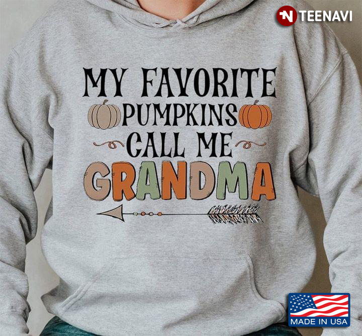 My Favorite Pumpkins Call Me Grandma Gifts for Grandmas