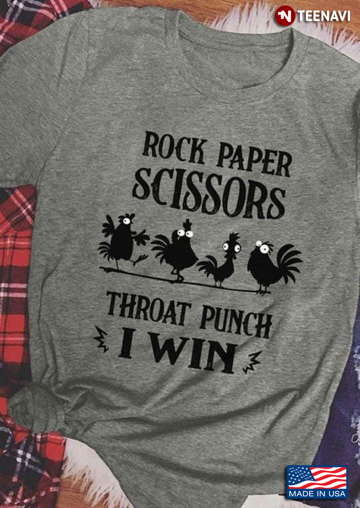 Funny Chicken Rock Paper Scissors Throat Punch I Win