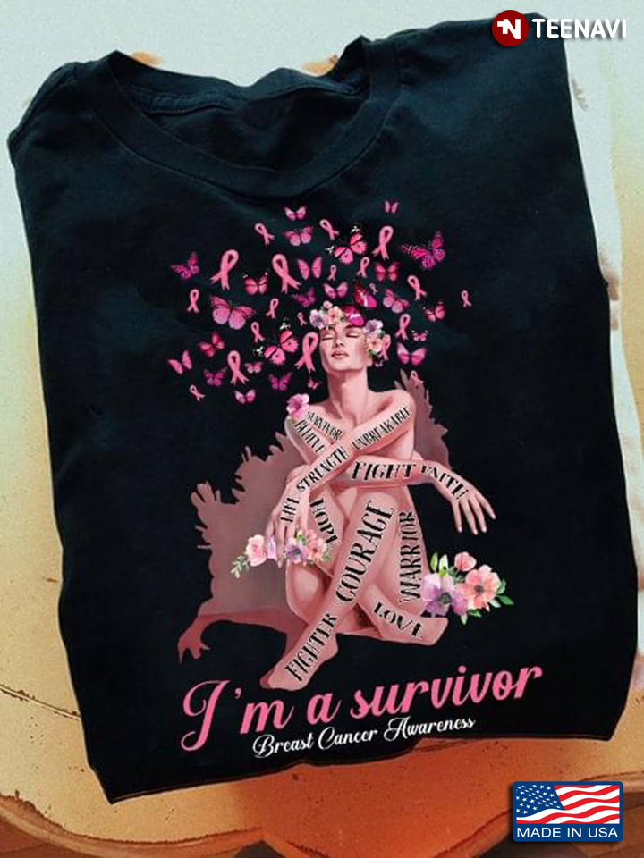 I'm A Survivor Breast Cancer Awareness Woman Warrior With Butterflies And Pink Ribbons