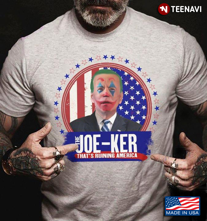 The Joe Ker That's Ruining America Funny Joe Biden American Flag