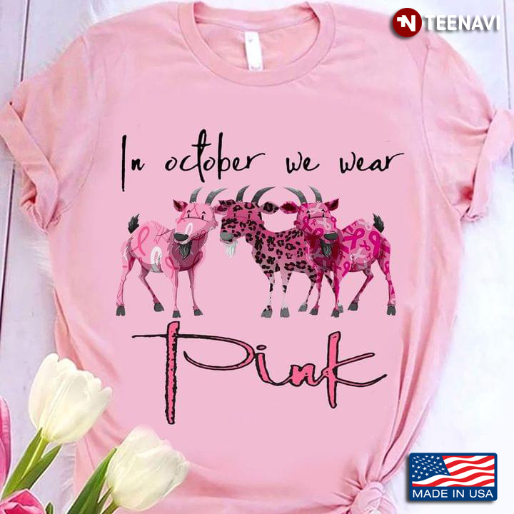 In October We Wear Pink Breast Cancer Awareness Goat Leopard