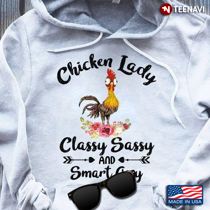 Heihei Chicken Lady Classy Sassy And Smart Assy for Animal Lover