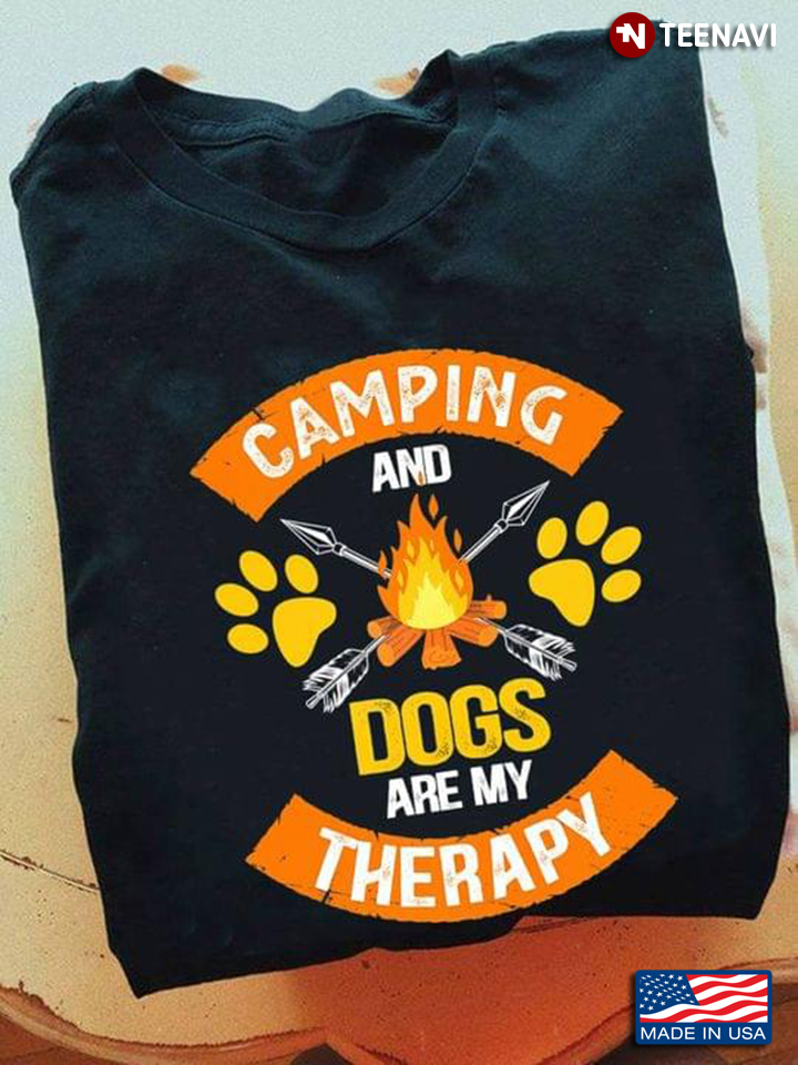 Camping And Dogs Are My Therapy for Camping And Dogs Lover