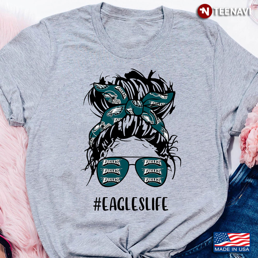 Eagles Life Philadelphia Eagles Messy Bun Girl With Headband And Glasses for Football Lover
