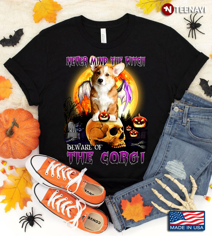 Never Mind The Witch Beware Of The Corgi for Halloween