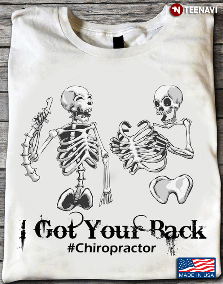 Skeletons I Got Your Back Chiropractor
