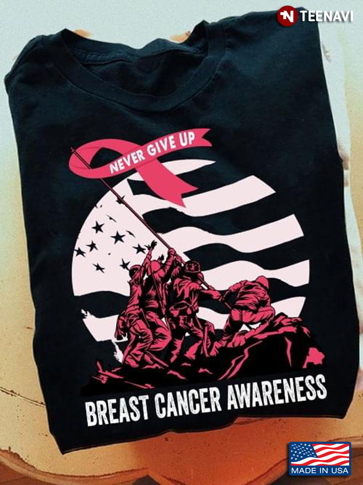 Never Give Up Breast Cancer Awareness American Flag