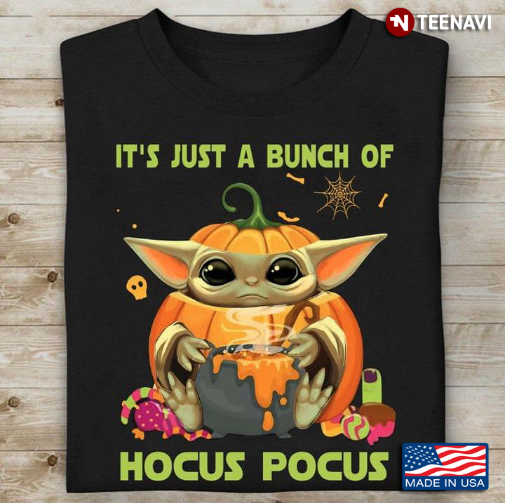 Baby Yoda It's Just A Bunch Of Hocus Pocus for Halloween
