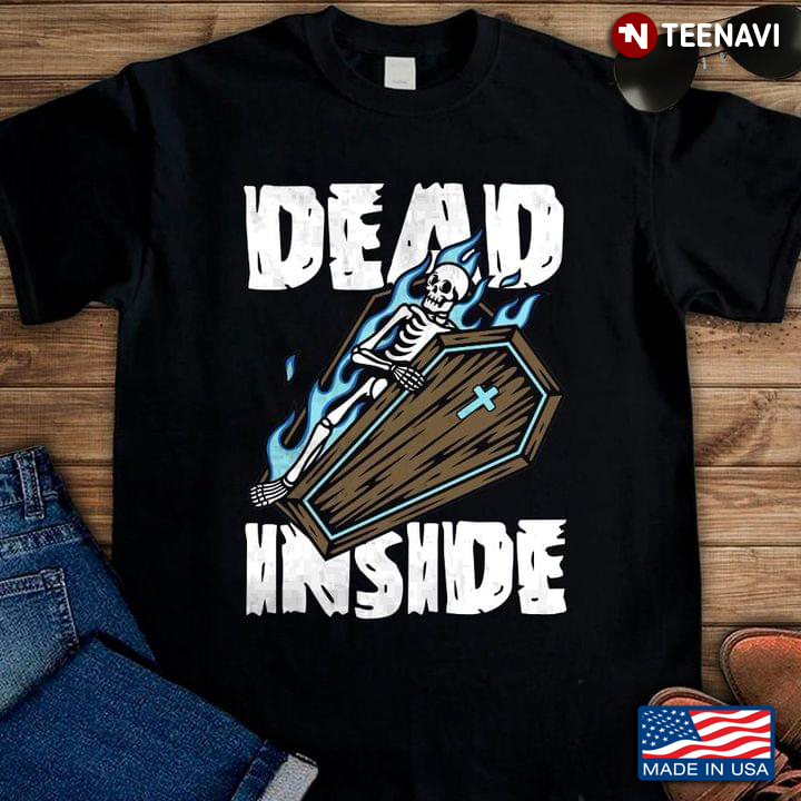 Dead Inside Skeleton In Coffin Funny Design