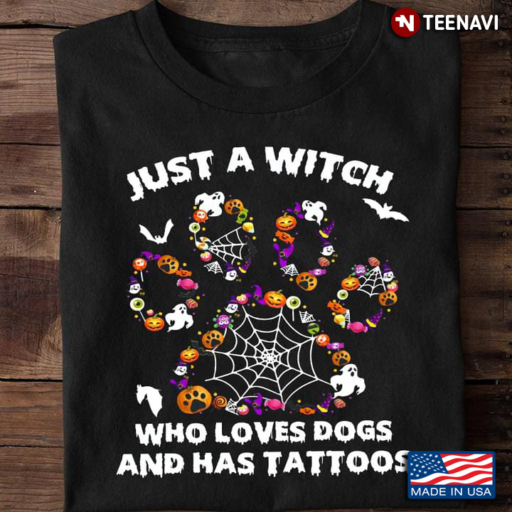 Just A Witch Who Loves Dogs And Has Tattoos for Halloween