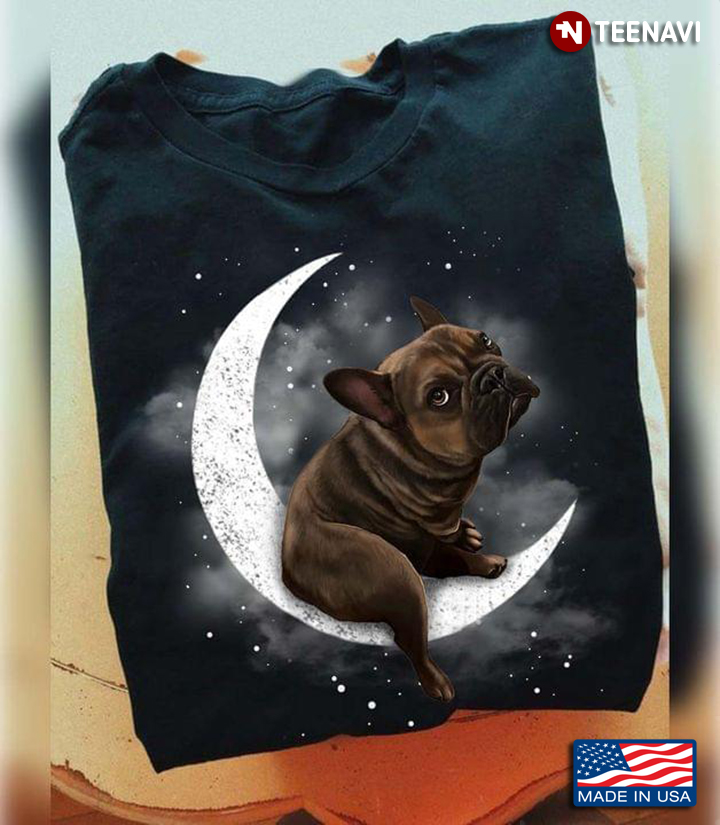 French Bulldog Sits On The Moon for Dog Lover
