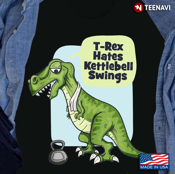 T- Rex Hates Kettebell Swings Funny Workout