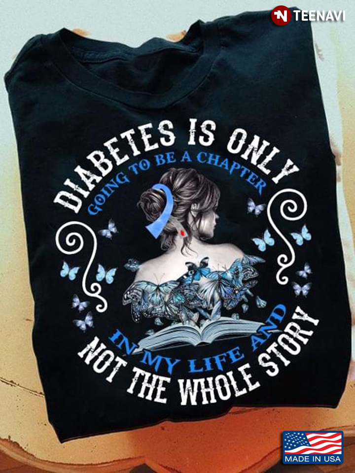 Diabetes Is Only Going To Be A Chapter In My Life And Not The Whole Story
