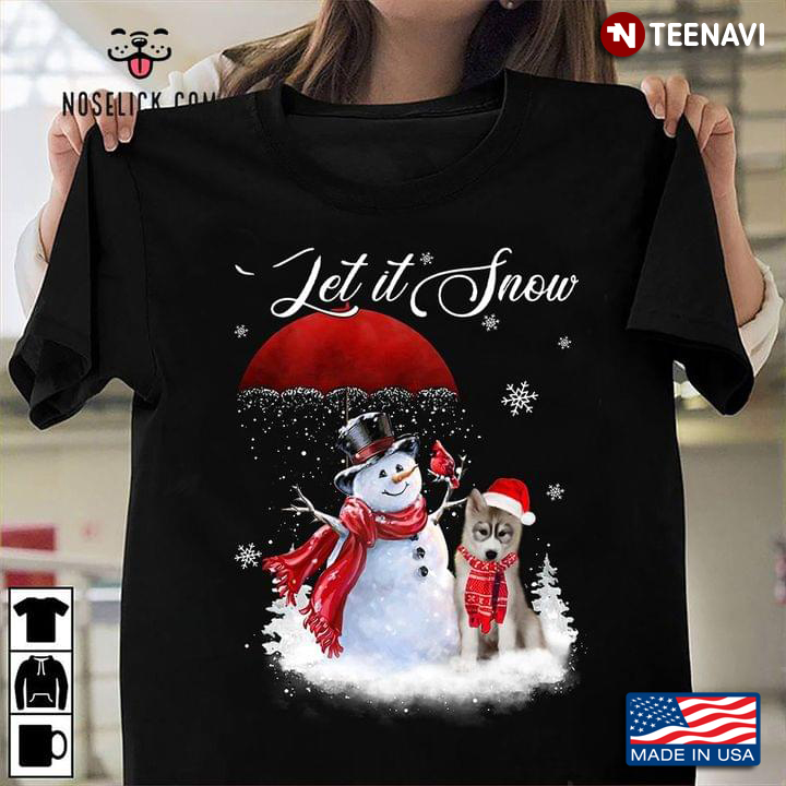 Let It Snow Siberian Husky And Snowman for Christmas