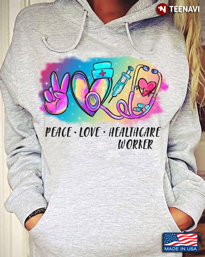 Peace Love Healthcare Worker Cool Design