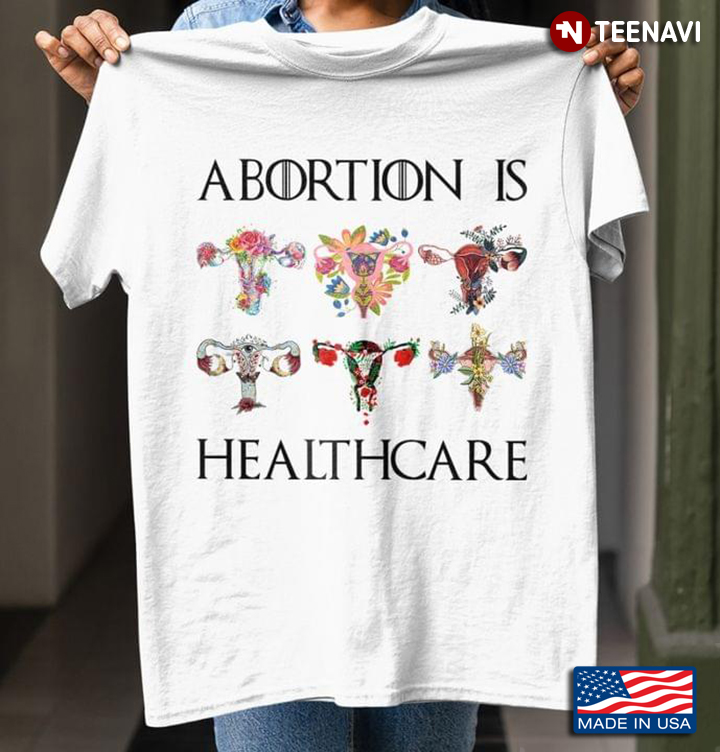 Abortion Is Healthcare Feminist Womens Rights