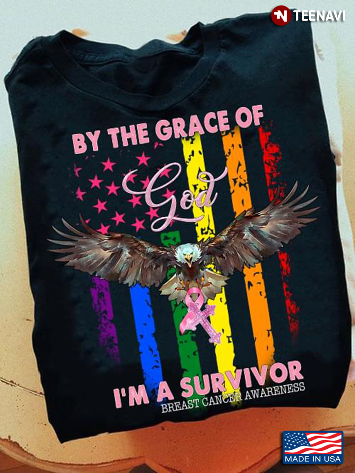 By The Grace Of God I’m A Survivor Breast Cancer Awareness Eagle American Flag