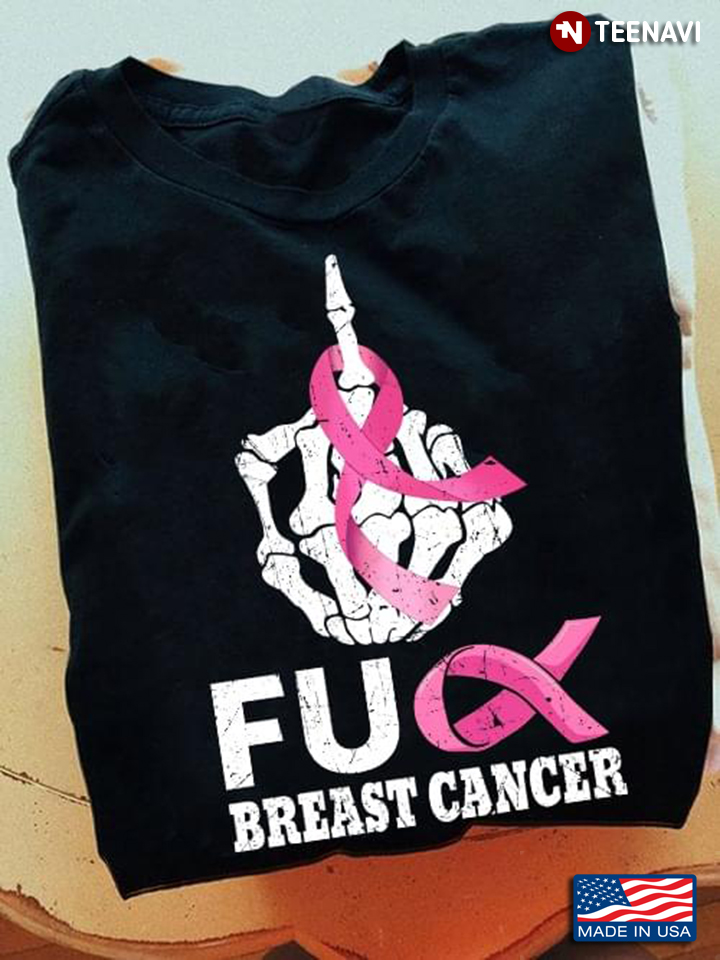 Fuck Breast Cancer Skeleton Hand With Pink Ribbon Breast Cancer Awareness
