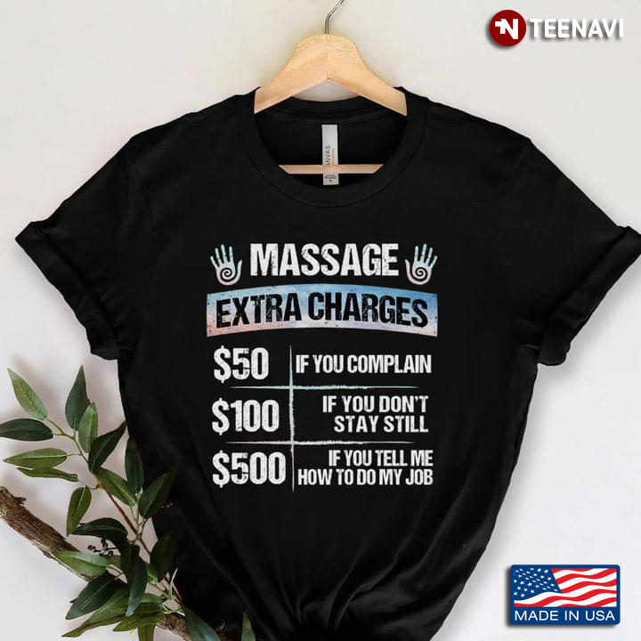 Massage Extra Charges Funny Design for Massage Therapist