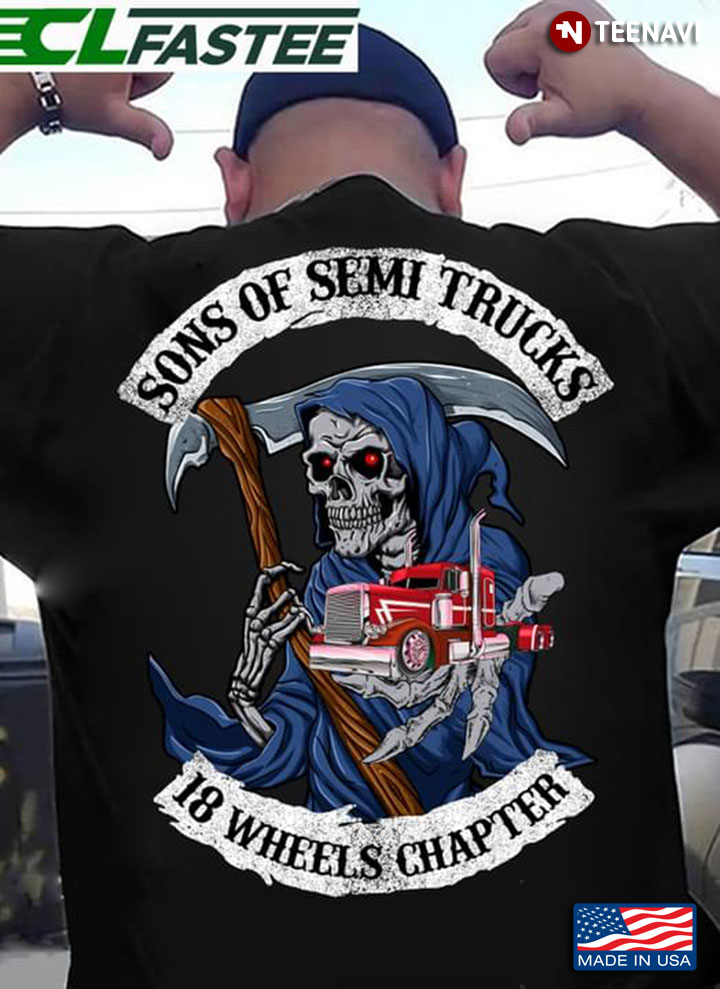 The Death And Truck Sons Of Semi Trucks 18 Wheels Chapter for Trucker