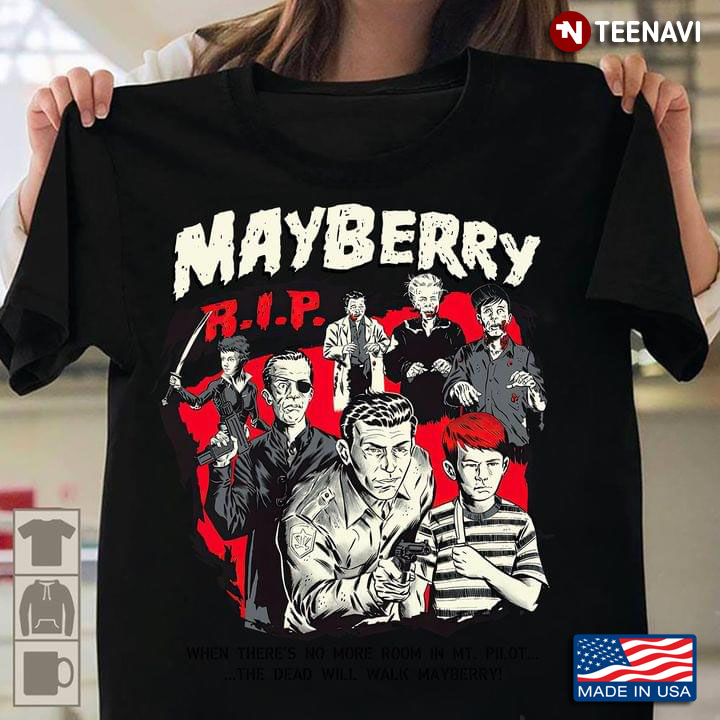 Mayberry RIP When There's No More Room In MT Pilot The Dead Will Walk Mayberry for Halloween