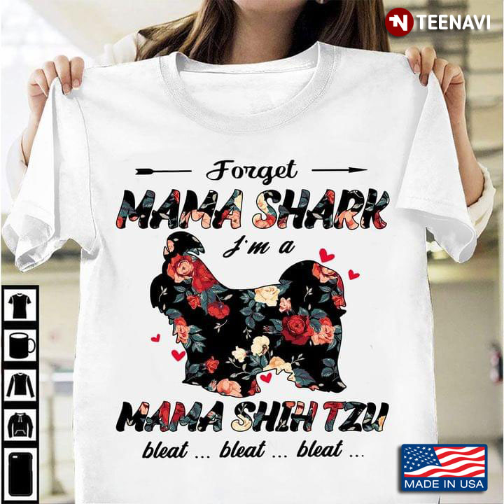 Floral Shih Tzu Forget Mama Shark I’m A Mama Shih Tzu for Dog Lover