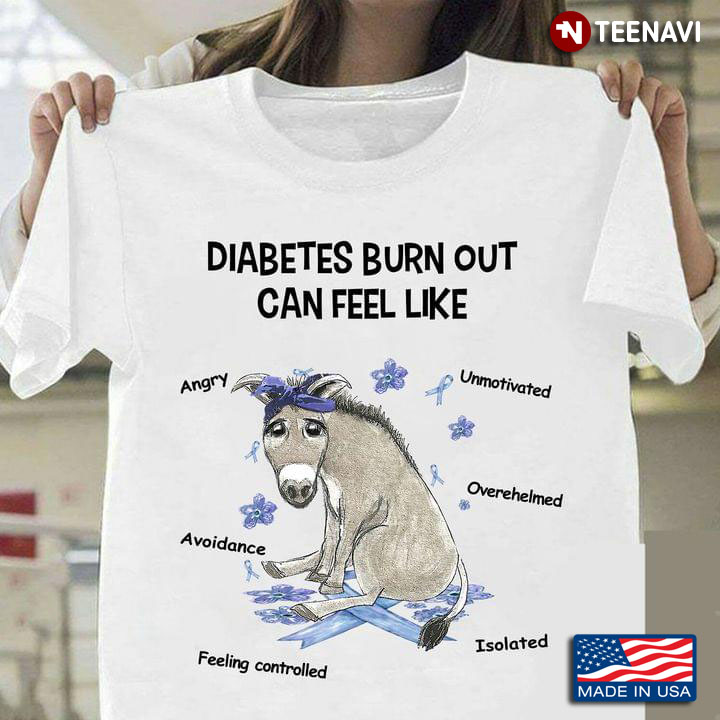 Donkey Diabetes Awareness Diabetes Burn Out Can Feel Like Angry Avoidance Feeling Controlled