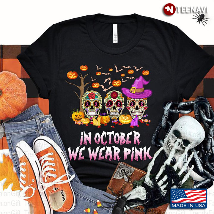 In October We Wear Pink Breast Cancer Awareness Sugar Skull for Halloween