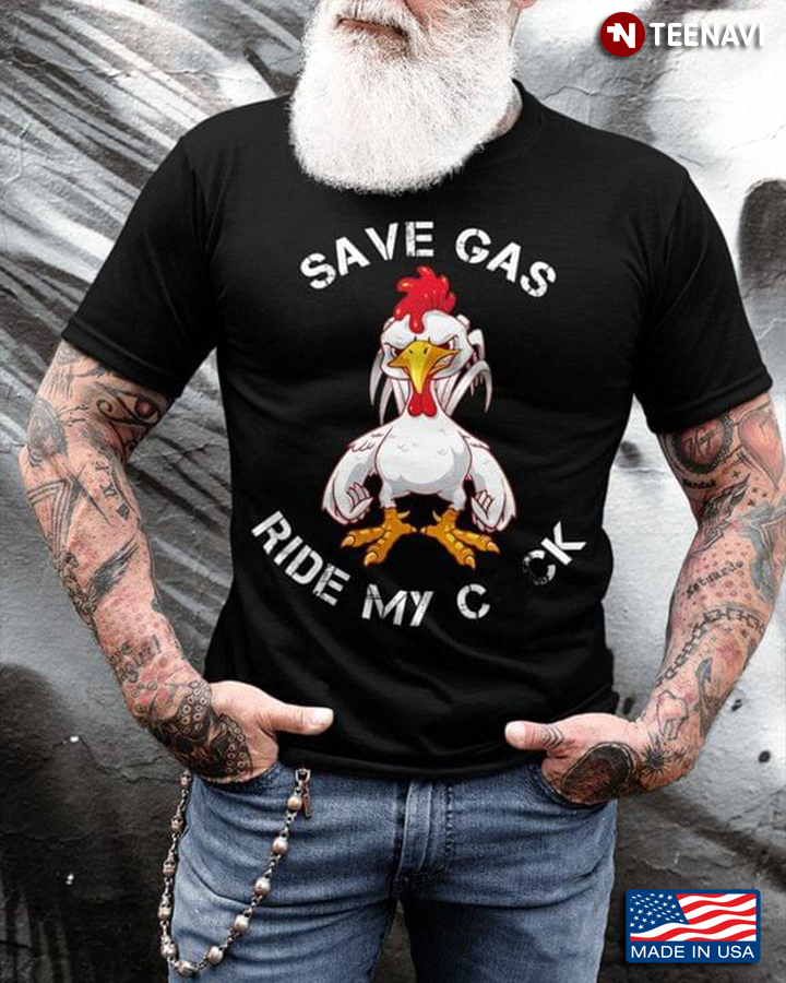 Chicken Save Gas Ride My Cock