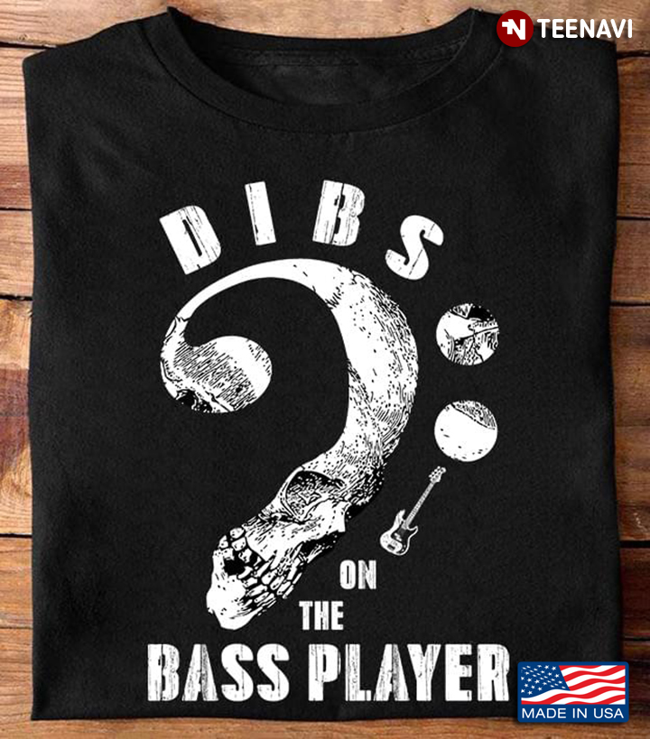 Dibs On The Bass Player for Bass Guitar Lover