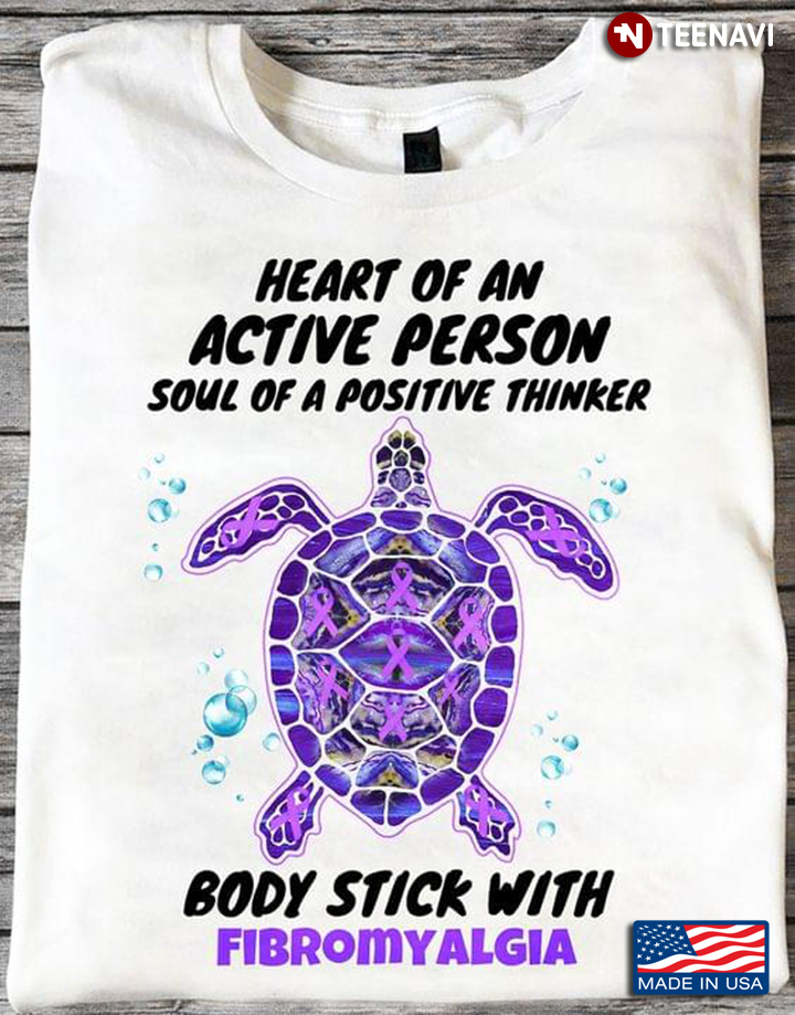 Turtle Heart Of An Active Person Soul Of A Positive Thinker Body Stick With Fibromyalgia