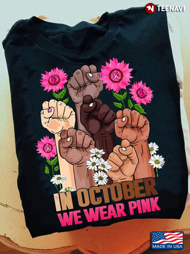 In October We Wear Pink Breast Cancer Awareness Hands Together