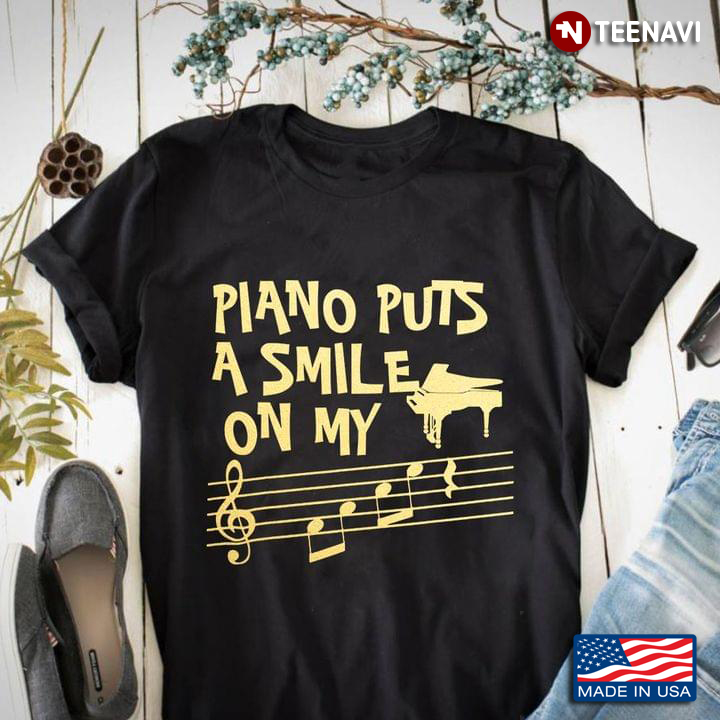 Piano Puts A Smile On My for Piano Lover