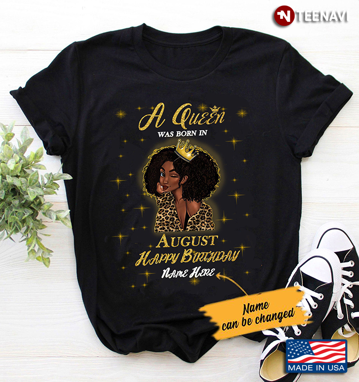 Personalized Name A Queen Was Born In August Happy Birthday Black Girl Leopard
