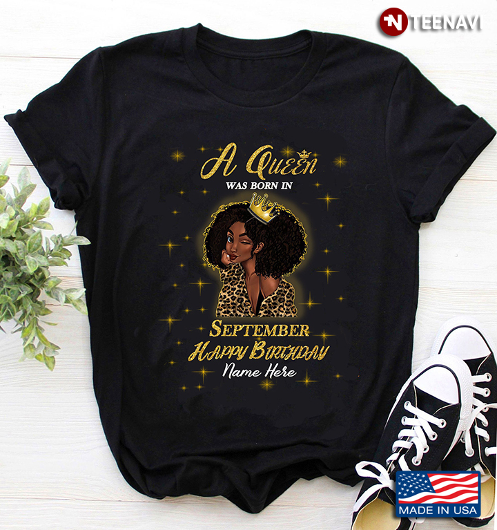 Personalized Name A Queen Was Born In September Happy Birthday Black Girl Leopard