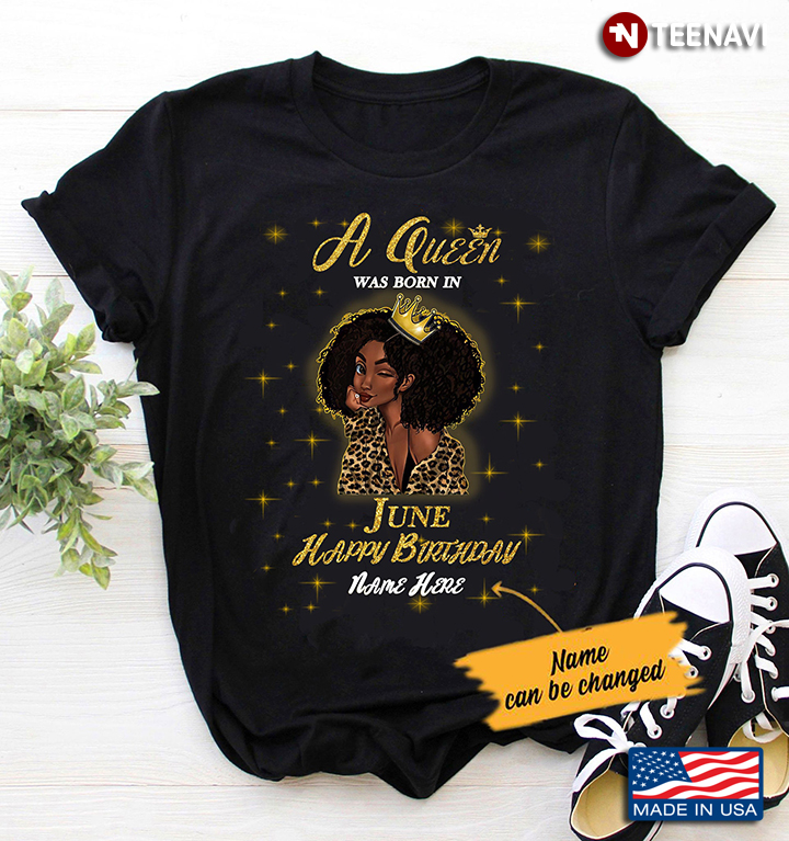 Personalized Name A Queen Was Born In June Happy Birthday Black Girl Leopard
