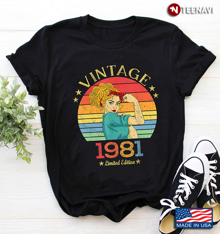 Vintage 1981 Limited Edition Strong Woman Gifts for Birthday