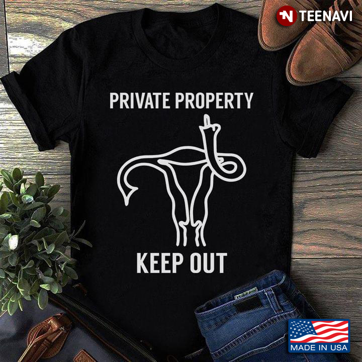 Private Property Keep Out Uterus