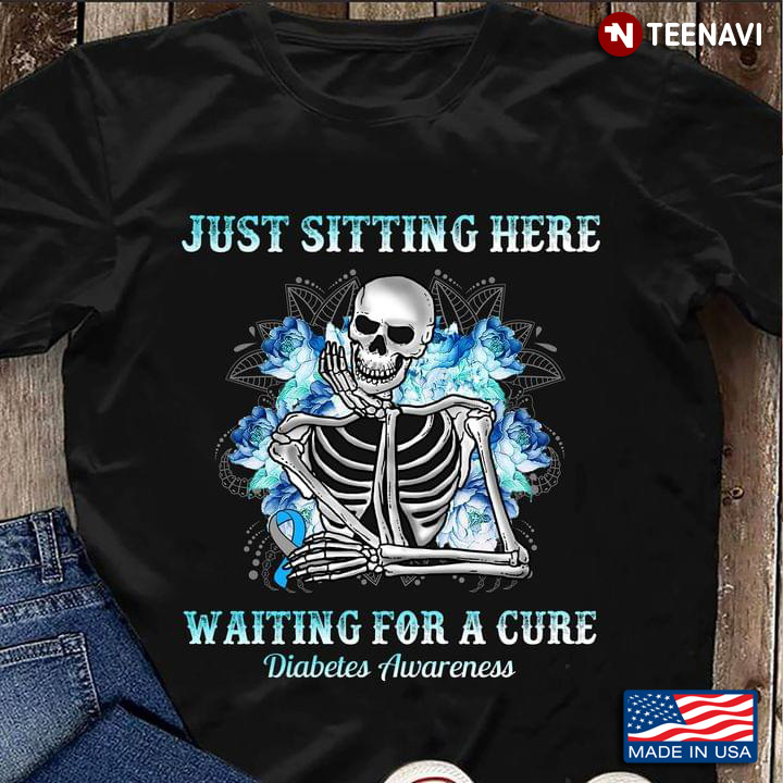 Skeleton Just Sitting Here Waiting For A Cure Diabetes Awareness