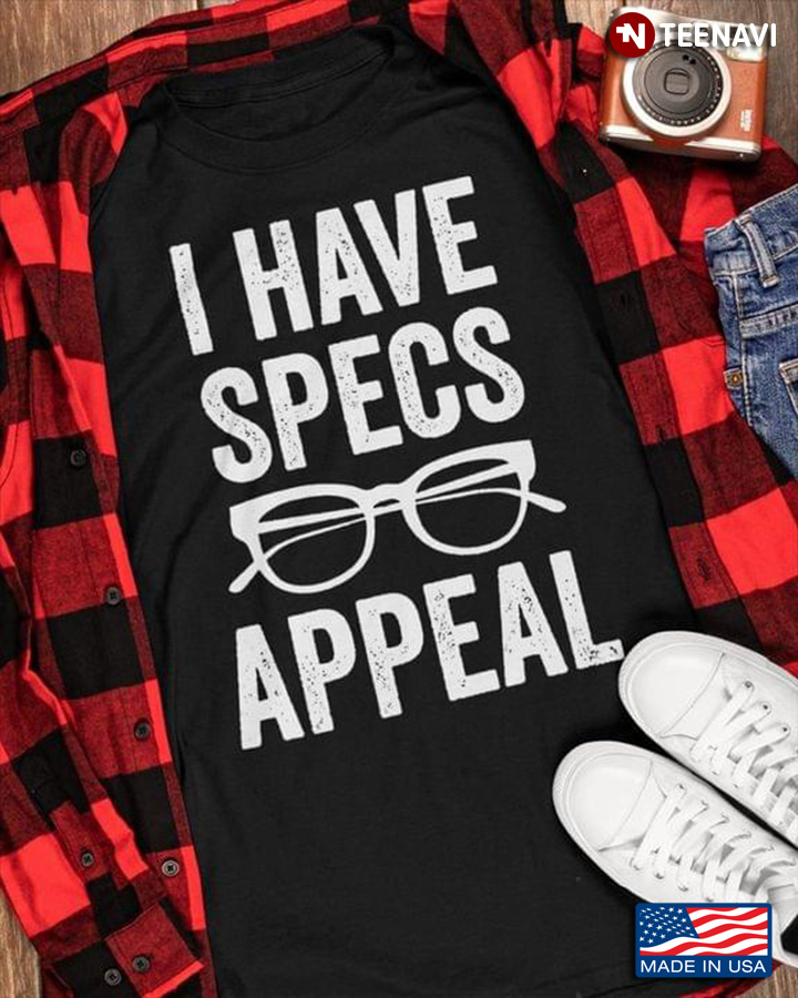 I Have Specs Appeal Funny Optometry Glasses Gifts for Optometrist