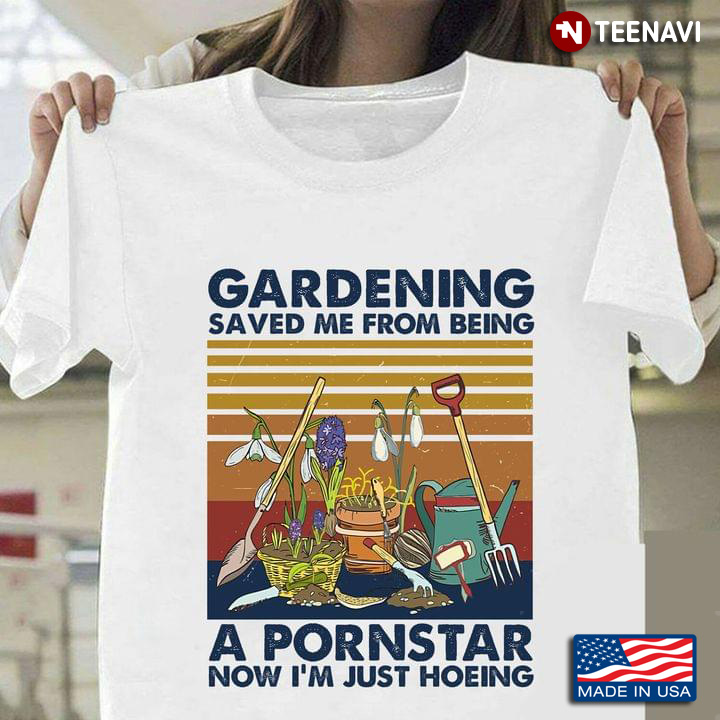 Vintage Gardening Saved Me From Being A Pornstar Now I'm Just Hoeing for Gardening Lover