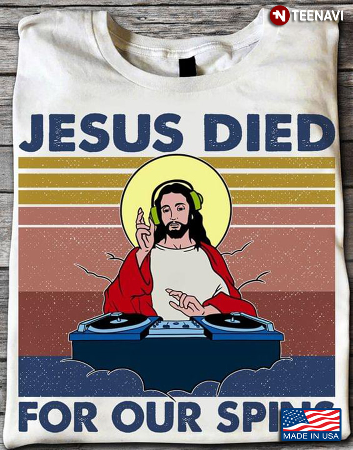 Vintage DJ Jesus Died For Our Spins for Music Lover