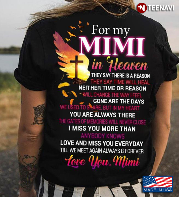 For My Mimi In Heaven They Say There Is A Reason They Say Time Will Heal