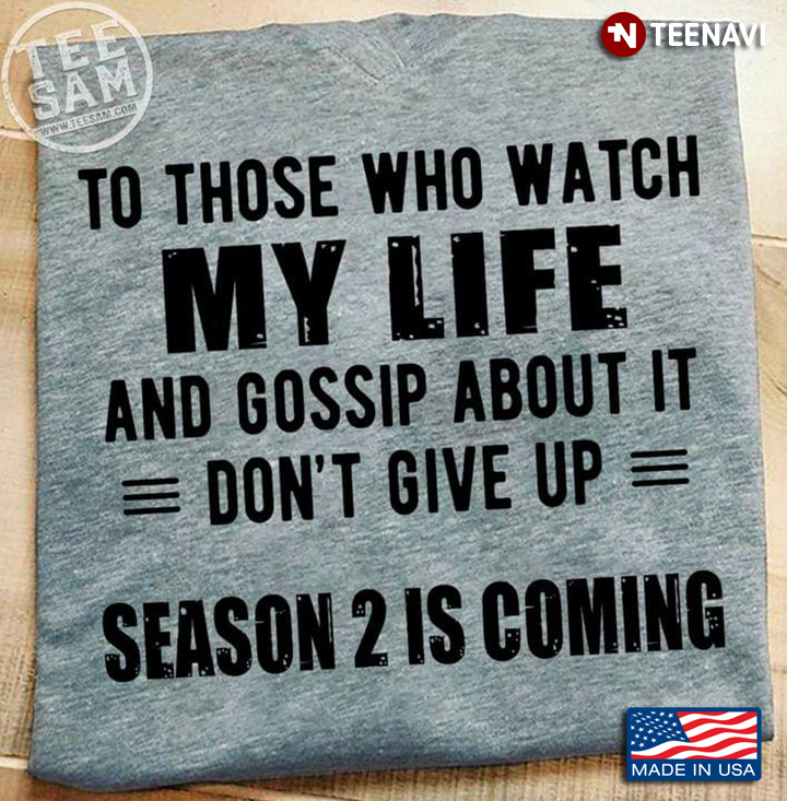 To Those Who Watch My Life And Gossip About It Don't Give Up Season 2 Is Coming
