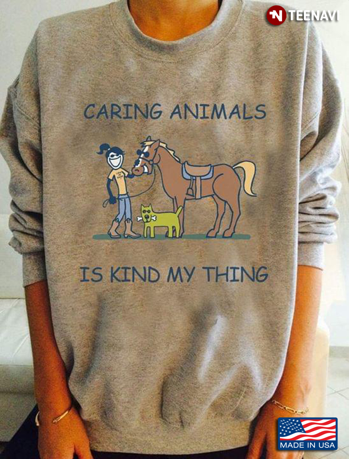 Caring Animals Is Kind My Thing for Animals Lover